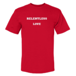 Relentless T-Shirt